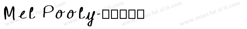 Mel Pooly字体转换